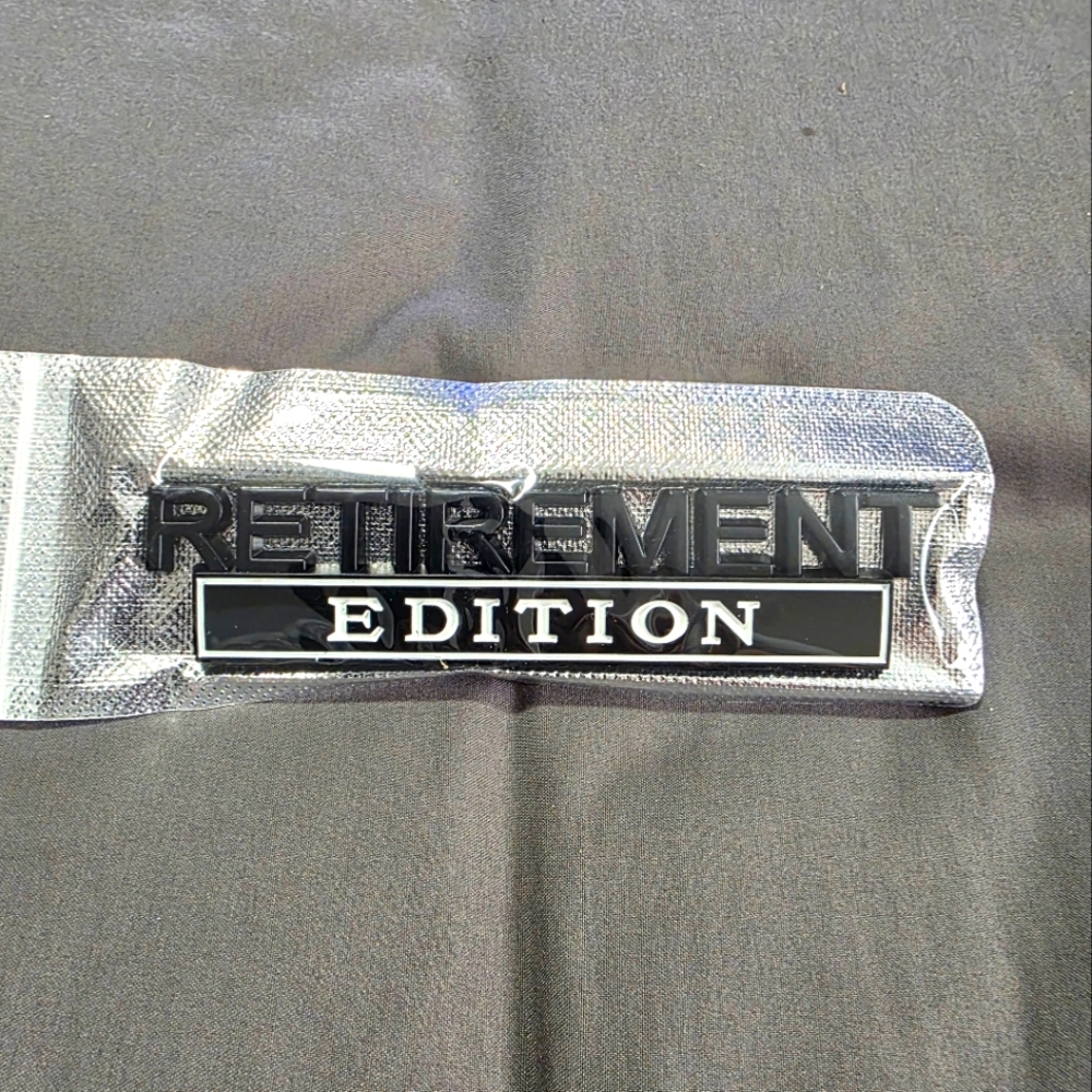 Retirement Edition Emblem Car Truck SUV for Fenders, Trunk, Tailgate.